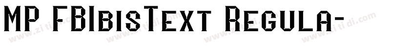 MP FBIbisText Regula字体转换